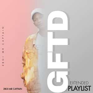 EP: 2Boi Mr Captain – Gqom For The Dancers (GFTD) Ep Zip Download Fakaza