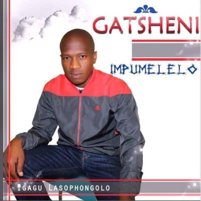 Gatsheni Impumelelo Album Zip Download