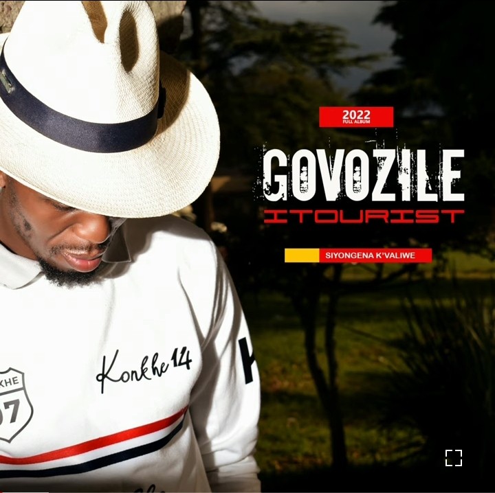 Govozile Itourist Siyongena k’valiwe Album Download Fakaza