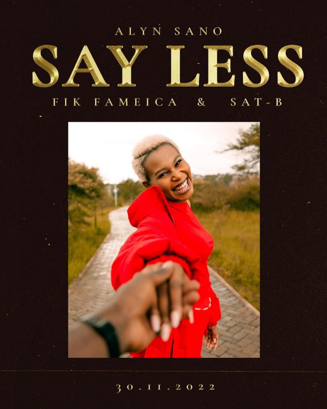 Alyn Sano ft Fik Fameica & Sat-B – Say Yes p3 Download Fakaza