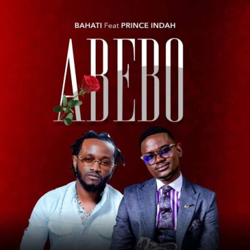 Bahati ft Prince Indah  My Abebo Mp3 Download Fakaza