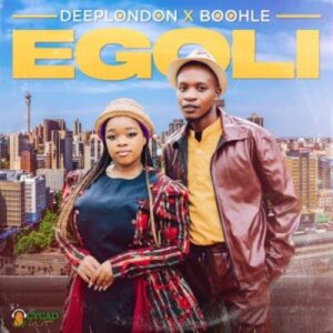 Deep London & Boohle – Egoli Mp3 Download Fakaza