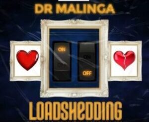 Dr Malinga – LoadShedding ft LTD Muzika & Madlisa 808 Mp3 Download Fakaza