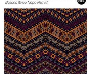 El Mukuka, Gaz Mawete, Hvmza – Bosana (Enoo Napa Remix) Mp3 Download Fakaza
