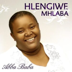 Hlengiwe Mhlaba Lift Me to the Rock Mp3 Download Fakaza