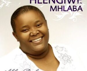 ALBUM: Hlengiwe Mhlaba – Abba Baba Album Download Fakaza