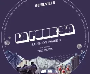 EP: La Four SA – Earth On Phase 3 Ep Zip Download Fakaza