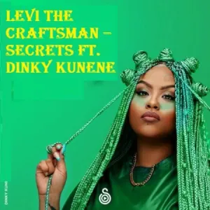 Levi The Craftsman – Secrets ft. Dinky Kunene Mp3 Download Fakaza
