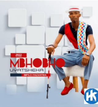Mbhobho uyatsheka Impilo iyazanywa Mp3 Download Fakaza