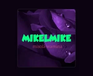 Mikelmike Khekhoto Khao ft. Mr Zee & Mr Mayo Mp3 Download Fakaza