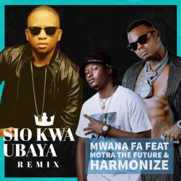 Motra The Future X Harmonize – SIO KWA UBAYA REMIXMp3 Download Fakaza