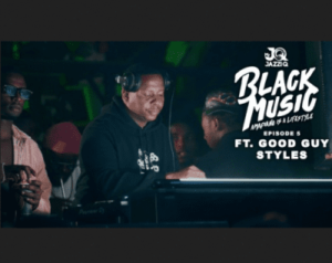 Mr JazziQ – Black Music Mix Episode 5 ft Good Guy Styles Mp3 Download Fakaza