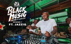 Mr JazziQ Black Music Mix Episode 7 Mp3 Download Fakaza