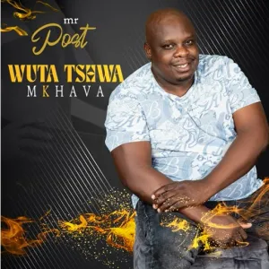 ALBUM: Mr Post Wuta Tshwa Mkhava Download Fakaza