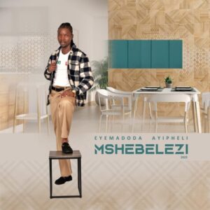 Mshebelezi  Mhlasibashaya Mp3 Download Fakaza