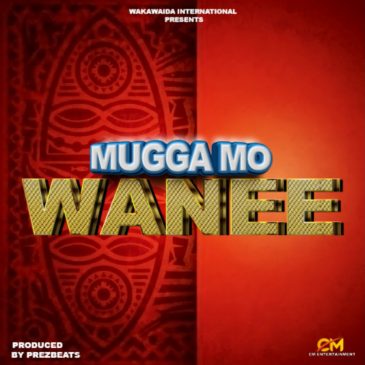 Mugga Mo WANEE Mp3 Download Fakaza