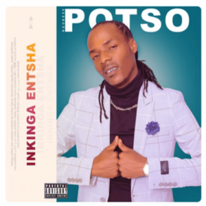 ALBUM: Potso Ngobese – Inkinga Entsha Album Download Fakaza