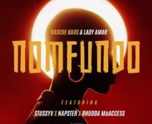 Rascoe Kaos & Lady Amar – Nomfundo ft StussyV, Napster & Bhudda MaAccess Mp3 Download Fakaza