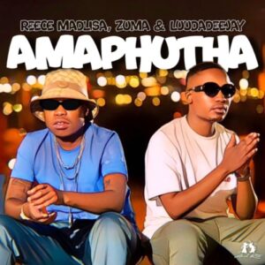 Reece Madlisa & Zuma – Amaphutha ft. LuuDadeejay Mp3 Download Fakaza