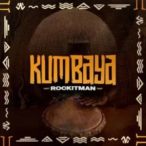Rock’it-Man – Kumbaya ft Shona SA Mp3 Download Fakaza