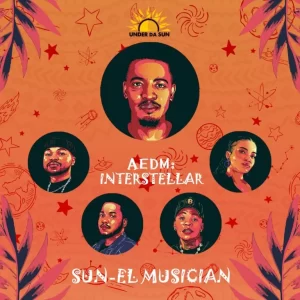 EP: Sun-EL Musician – AEDM: Interstellar Ep Zip Download Fakaza