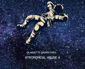 ALBUM: VA – Atronomical House 4 Album Download Fakaza