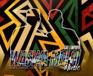 ALBUM: Waswa Moloi Music Gae Limpopo Album Download Fakaza