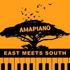 ALBUM: Yumbs & Soul Nativez – East Meets South (Amapiano) (Cover Artwork + Tracklist) Album Download Fakaza