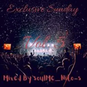soulMc Nito-s Exclusive Sunday Vol 5 Mix Mp3 Download Fakaza
