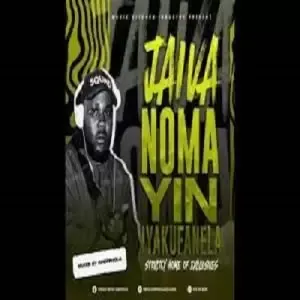 Chefphola – Jaiva Noma Yin Iyakufanela (Strictly Home Of Exclusive) Mp3 Download Fakaza