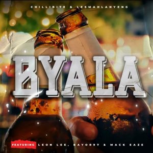 Chillibite, Lesmahlanyeng, Leon Lee, Bayor97, Mack Eaze – Byala Mp3 Download Fakaza