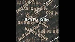 Dzii Da Killer – 2K23 Mp3 Download Fakaza