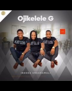 Ojikelele G – Indoda Enganamali ft Sneh Ntuli Mp3 Download Fakaza