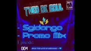 Theo De Soul – Sgidongo Promo Mix Episode 004 (Spring Edition) Mp3 Download Fakaza