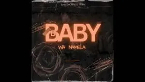 Moreki Music – Baby Wa Namela Ft Mack Eaze, King Monada & Prince Benza Mp3 Download Fakaza