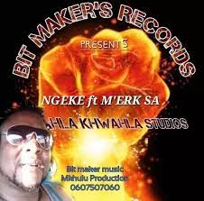 Bit Maker – Ngeke ft. M’erk SA Mp3 Download Fakaza
