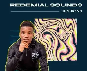 Buddynice – Redemial Sounds Sessions (Mix 2) Mp3 Download Fakaza