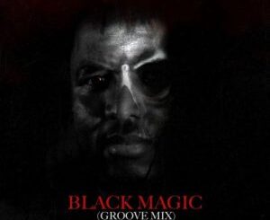 Citizen Sthee & King Deetoy – Black Magic (Groove Mix) Mp3 Download Fakaza