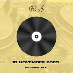 DJ Ace – 10 November 2023 (Amapiano Mix) Mp3 Download Fakaza
