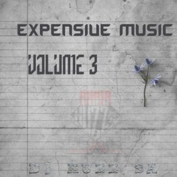 DJ Kuzz – Expensive Music Vol 3 Mp3 Download Fakaza