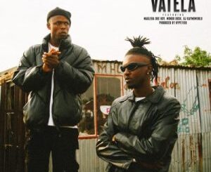 Espiquet & Toss – Vatela ft Maglera Doe Boy, Mondo Dusk & DJ Kaymoworld Mp3 Download Fakaza