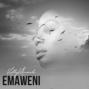 Kelly Khumalo – Emaweni Mp3 Download Fakaza
