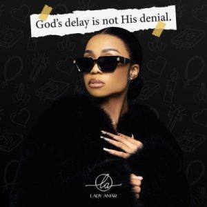 Lady Amar – God’s Delay is not His Denial Album Download Fakaza