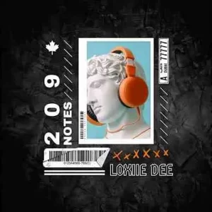 Loxiie Dee – 209 Notes Mp3 Download Fakaza