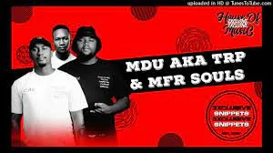 MDU aka TRP & MFR Souls – Allergies Away Mp3 Download Fakaza