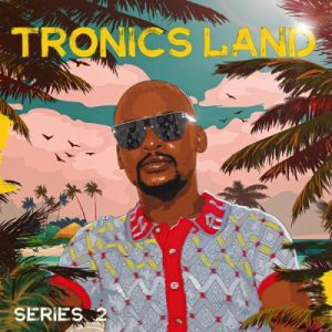 Mr Thela – Tronics Land Series 2  Mp3 Download Fakaza