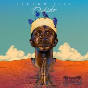 OSKIDO – Legend Live Download Fakaza