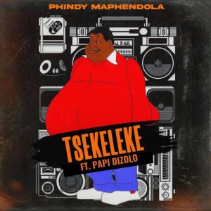 Phindy Maphendola – Tsekeleke Ft. Papi Dizolo Mp3 Download Fakaza