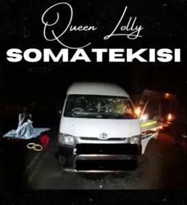 Queen Lolly – Somatekisi Mp3 Download Fakaza