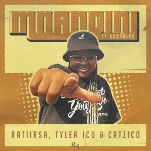 Ratii Rsa & Tyler ICU – Mnandini ft Catzico & Katarina Mp3 Download Fakaza